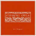 Buy Chasing Owls - We Began Mp3 Download