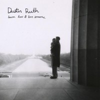 Purchase Dustin Ruth - Learn How To Love Someone