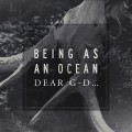 Buy Being As An Ocean - Dear G-D... Mp3 Download