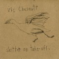 Buy Vic Chesnutt - Skitter On Take-Off Mp3 Download