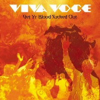 Purchase Viva Voce - Get Yr Blood Sucked Out