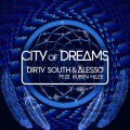 Buy Dirty South - City Of Dreams (With Alesso, feat. Ruben Haze) (CDS) Mp3 Download