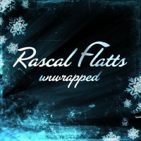 Purchase Rascal Flatts - Unwrapped (EP)