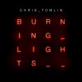 Buy Chris Tomlin - Burning Lights Mp3 Download