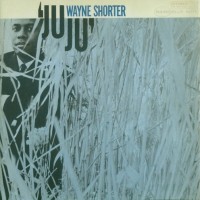 Purchase Wayne Shorter - Juju (Vinyl)