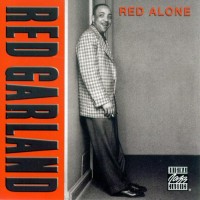 Purchase Red Garland - Red Alone (Vinyl)