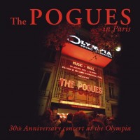 Purchase The Pogues - The Pogues In Paris: 30Th Anniversary Concert At The Olympia CD1