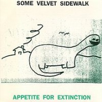 Purchase Some Velvet Sidewalk - Appetite For Extinction