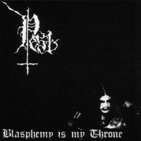 Purchase Pest - Blasphemy Is My Throne (EP)