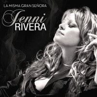 Purchase Jenni Rivera - La Misma Gran Señora