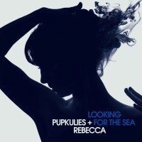 Purchase Pupkulies & Rebecca - Looking For The Sea