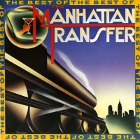 Purchase The Manhattan Transfer - The Best Of The Manhattan Transfer (Vinyl)