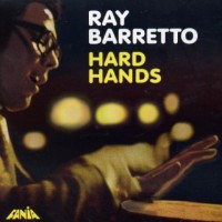 Purchase Ray Barretto - Hard Hands (Vinyl)