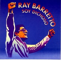 Purchase Ray Barretto - Soy Dichoso