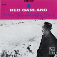Purchase Red Garland - When There Are Grey Skies (Vinyl)