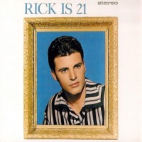 Purchase Ricky Nelson - Rick Is 21 (Remastered 1999)
