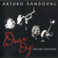 Purchase Arturo Sandoval - Dear Diz (Every Day I Think Of You)