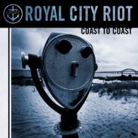 Purchase Royal City Riot - Coast To Coast
