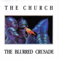 Purchase The Church - The Blurred Crusade (Reissued 1999)