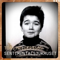 Purchase Toni Holgersson - Sentimentalsjukhuset