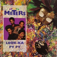 Purchase The Meters - Look-Ka Py Py (Reissued 2006)