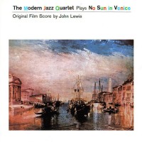 Purchase The Modern Jazz Quartet - No Sun In Venice (Vinyl)