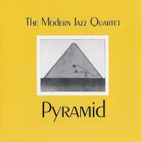 Purchase The Modern Jazz Quartet - Pyramid (Vinyl)