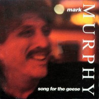 Purchase Mark Murphy - Song For The Geese