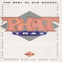 Purchase VA - Phat Trax Vol. 2 (The Best Of Old School)