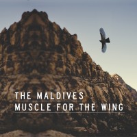 Purchase The Maldives - Muscle For The Wing