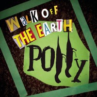 Purchase Walk Off The Earth - Polly (CDS)