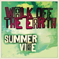Purchase Walk Off The Earth - Summer Vibe (CDS)