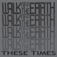 Purchase Walk Off The Earth - These Times (CDS)
