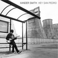 Purchase Xander Smith - Hey San Pedro
