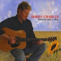 Purchase Bobby Charles (Huffman) - Forever And A Day