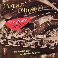 Purchase Paquito D'Rivera - Tropicana Nights