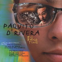 Purchase Paquito D'Rivera - Big Band Time