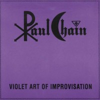 Purchase Paul Chain - Violet Art Of Improvisation CD1
