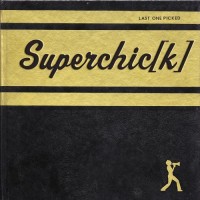 Purchase Superchick - Last One Picked
