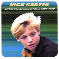 Purchase Nick Carter - Before The Backstreet Boys (1989-1993)