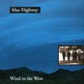 Buy Blue Highway - Wind To The West Mp3 Download
