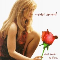 Purchase Crystal Bernard - Don't Touch Me There
