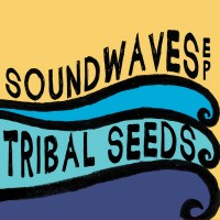 Purchase Tribal Seeds - Soundwaves (EP)