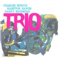 Purchase Charles Mingus - Mingus Three (With Hampton Hawes & Danny Richmond) (Vinyl)