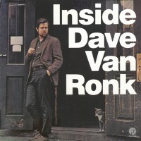 Purchase Dave Van Ronk - Inside Dave Van Ronk (Vinyl)
