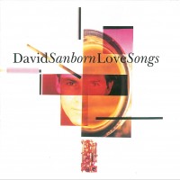 Purchase David Sanborn - Love Songs