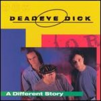 Purchase Deadeye Dick - Different Story