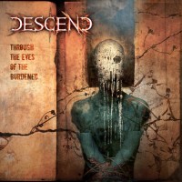 Purchase Descend - Through The Eyes Of The Burdened