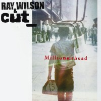 Purchase Ray Wilson Cut_ - Millionairhead (Remastered 2007) (Bonus Tracks)