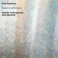 Purchase Arild Andersen - Rumori Mediterranei (With Vassilis Tsabropoulos & John Marshall)